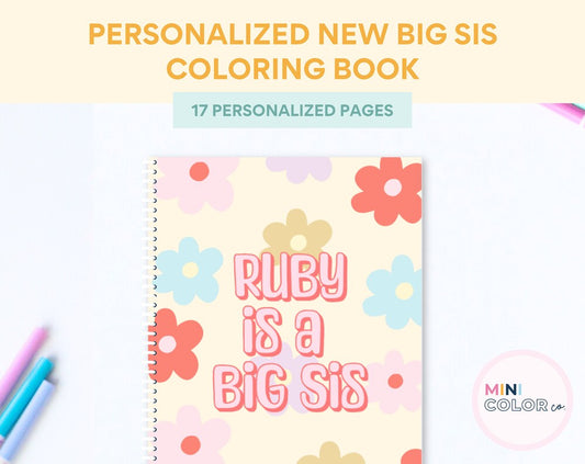 Big Sister Gift Custom Coloring Book (Flowers)